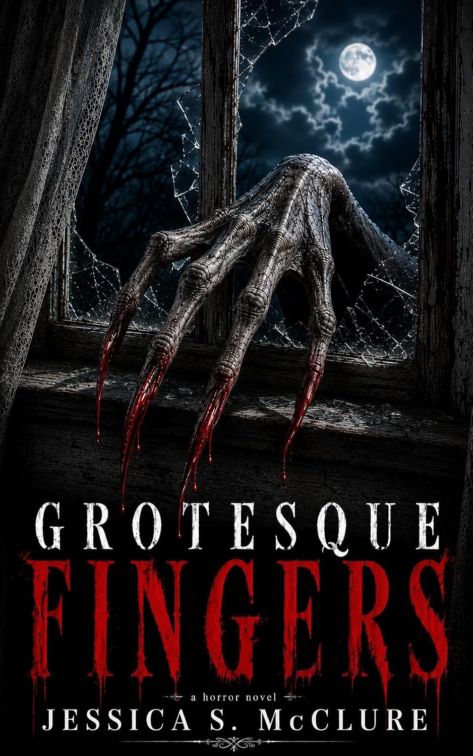 Cover of Grotesque Fingers: A Horror Novel